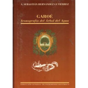 Garoé. Iconografía del Árbol del Agua