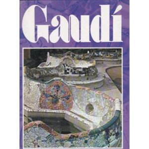 Gaudí. Arquitectura del futuro