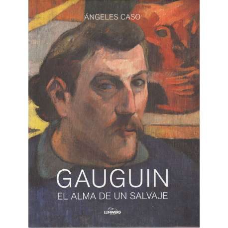 Gauguin. El alma de un salvaje