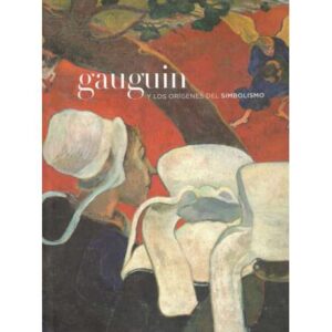 Gauguin y los orígenes del simbolismo