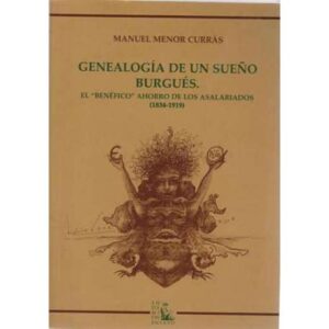 Genealogía de un sueño burgués
