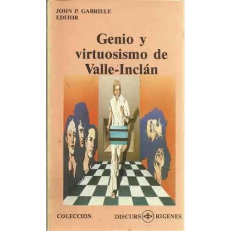 Genio y virtuosismo de Valle-Inclán