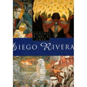 Genios del Arte. Diego Rivera