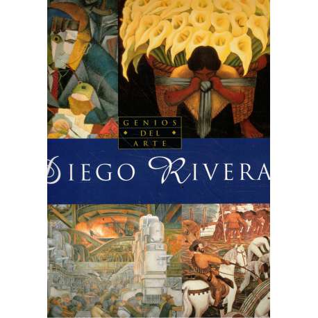 Genios del Arte. Diego Rivera
