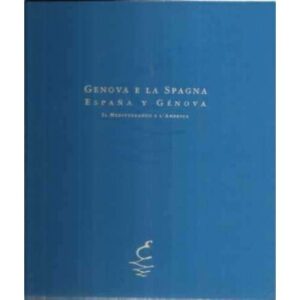 Genova e la Spagna. España y Génova
