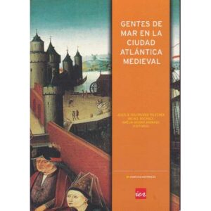 Gentes de mar en al ciudad atlántica medieval