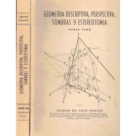 Geografía descirptiva, perspetiva, sombras y estereotomía. 2 tomos