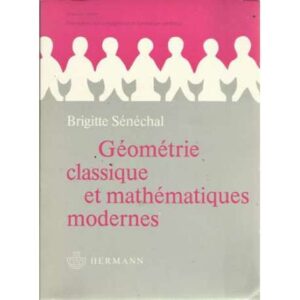 Géométrie classique et mathématiques modernes