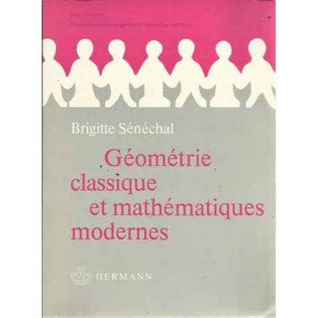Géométrie classique et mathématiques modernes