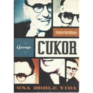 George Cukor. Una doble vida