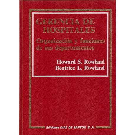 Gerencia de hospitales. Organización y funciones de sus departamentos