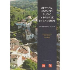 Gestión, usos del suelo y paisaje en cameros. Sistema ibérico, La Rioja