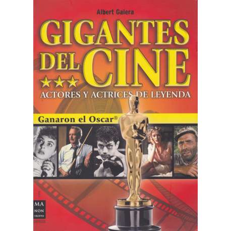 Gigantes del cine. Actores y actrices de leyenda