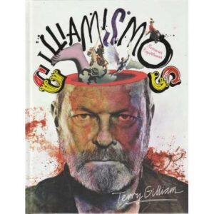 Gilliamismo. Memorias prepóstumas