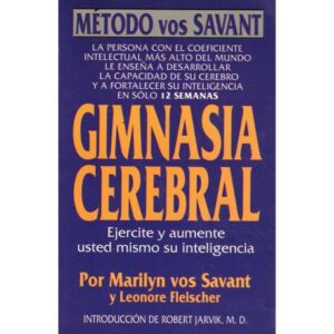 Gimnasia cerebral. Ejercite y aumente usted mismo su inteligencia