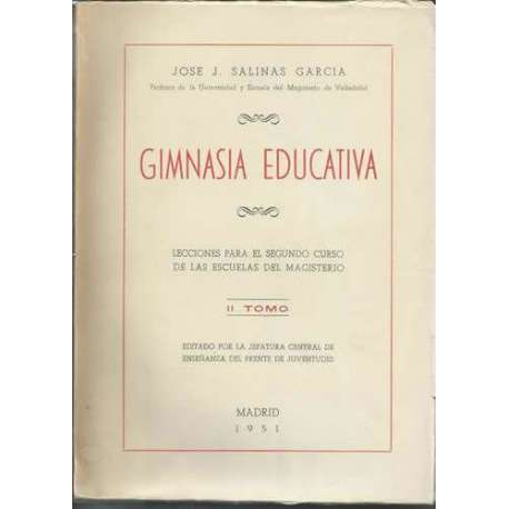Gimnasia educativa.Lecciones para el segudo curso de las escuelas del magisterio Tomo II