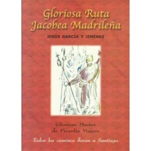 Gloriosa ruta Jacobea Madrileña