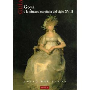 Goya y la pintura del siglo XVIII