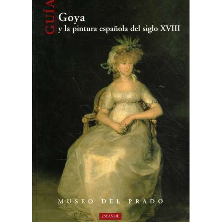Goya y la pintura del siglo XVIII