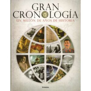 Gran cronología. Un millón de años de historia