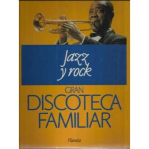 Gran discoteca familiar, 3. Jazz y rock