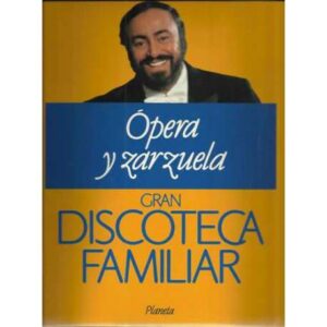Gran discoteca familiar, 2. Ópera y zarzuela