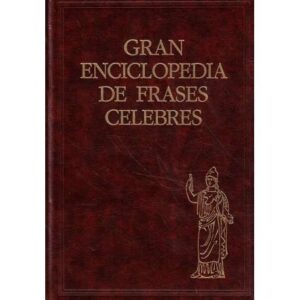 Gran Enciclopedia de frases célebres. 2 tomos