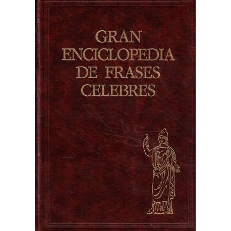 Gran Enciclopedia de frases célebres. 2 tomos