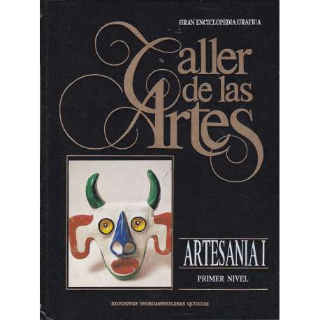 Gran Enciclopedia Gráfica. Taller de las Artes. Artesanía Vol. I, II, III