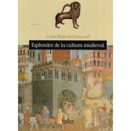 Gran Historia Universal. Esplendor de la cultura medieval. Vol IX