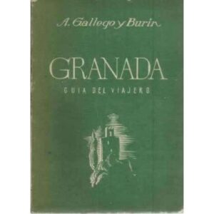 GRANADA. Guía del viajero