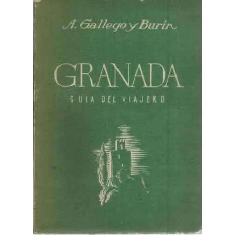GRANADA. Guía del viajero