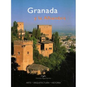 Granada y la Alhambra