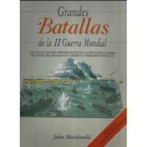 Grandes batallas de la II Guerra Mundial