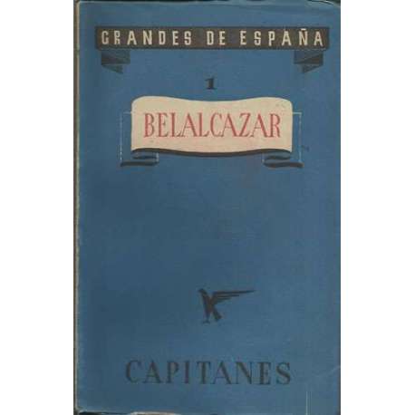 Grandes de España,1. Belalcazar