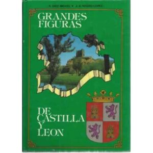 GRANDES FIGURAS DE CASTILLA Y LEÓN