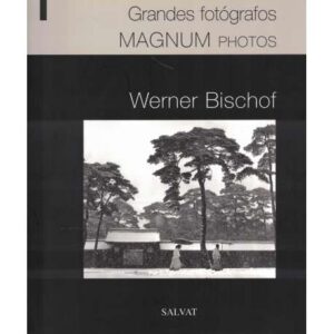 Grandes fotógrafos Magnum photos. Werner Bischof