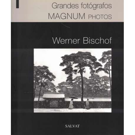 Grandes fotógrafos Magnum photos. Werner Bischof