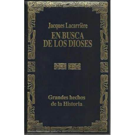 Grandes hechos de la historia. En busca de los dioses