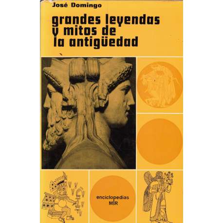 Grandes leyendas y mitos de la antigüedad