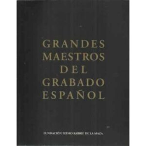 Grandes maestros del Grabado Español