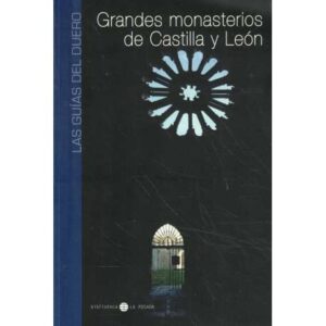 Grandes monasterios de Castilla y León