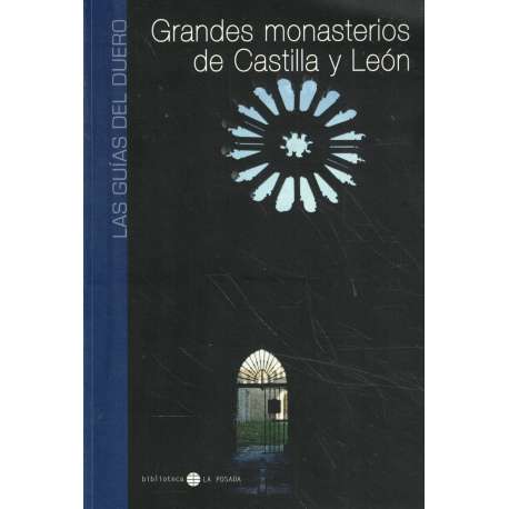 Grandes monasterios de Castilla y León