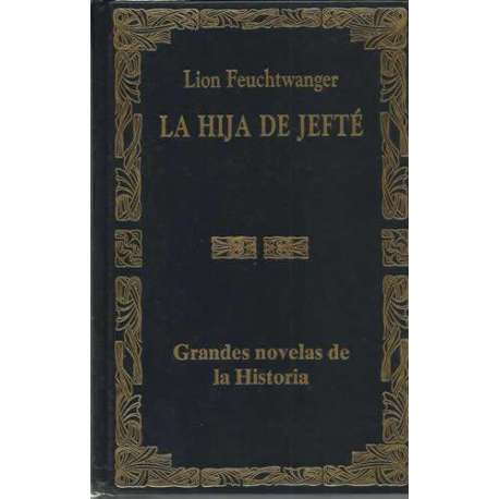 Grandes novelas de la historia. La hija de Jefté