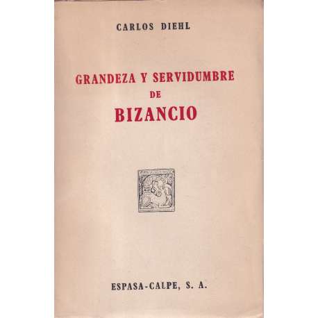 Grandeza y servidumbre de Bizancio