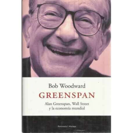 GREENSPAN. Alan Greenspan, Wall Street y la economía mundial