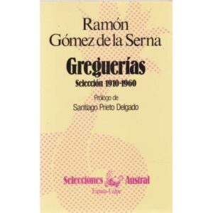 Greguerías. Selección 1910-1960
