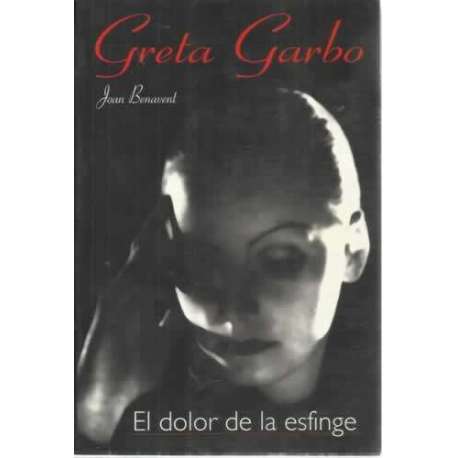 GRETA GARBO. El dolor de la esfinge