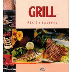 Grill. Fácil y sabroso