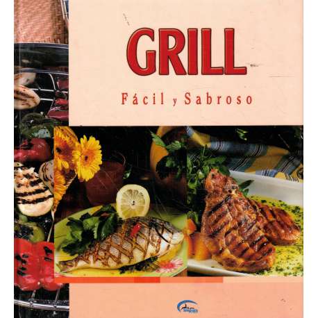 Grill. Fácil y sabroso